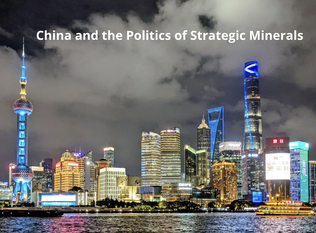 For China, Minerals Were, Are and Will Always Be Strategic