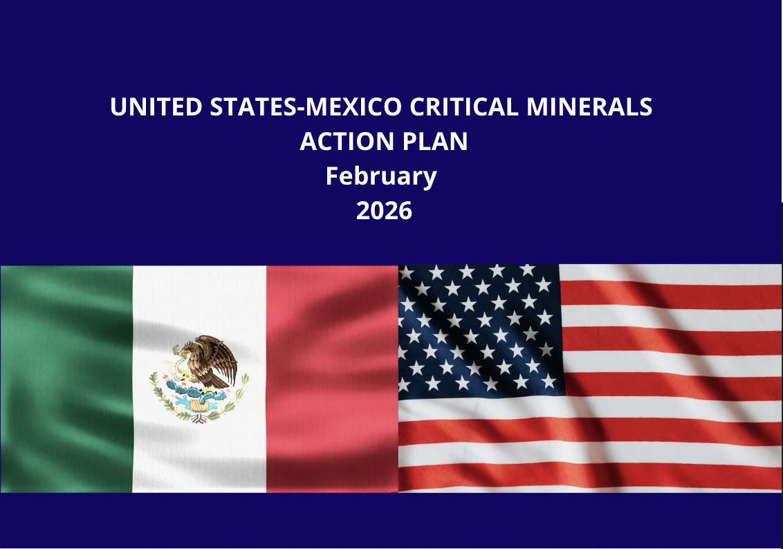 Sixty Days for Mexico: How a Short Action Plan Opens a Long Critical Minerals Game