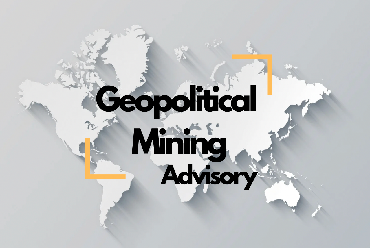 Geopolitical Mining Advisory