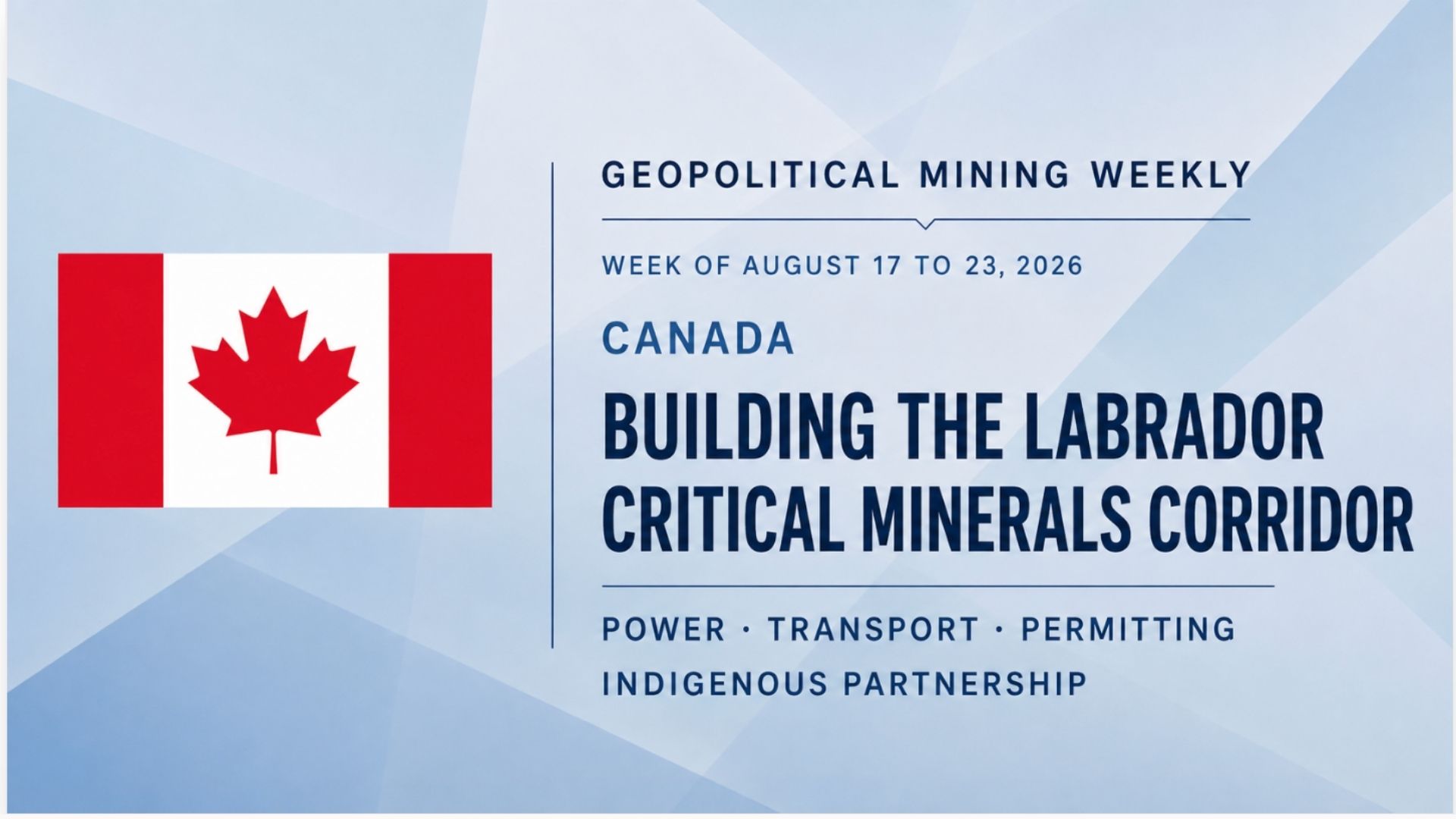 Canada’s Labrador Critical Minerals Corridor: Building Capacity Beyond the Mine
