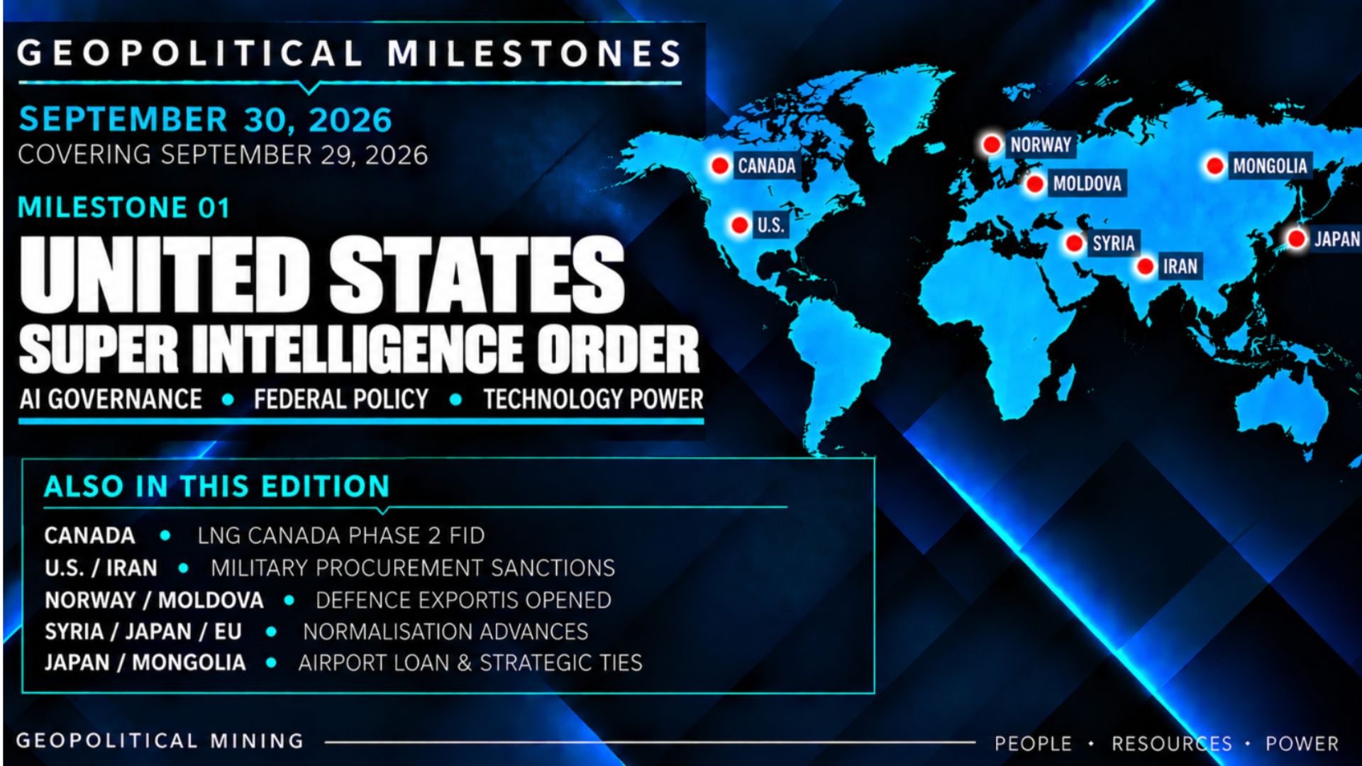 White House Super Intelligence Order, LNG Canada Phase 2 and Iran Procurement Sanctions