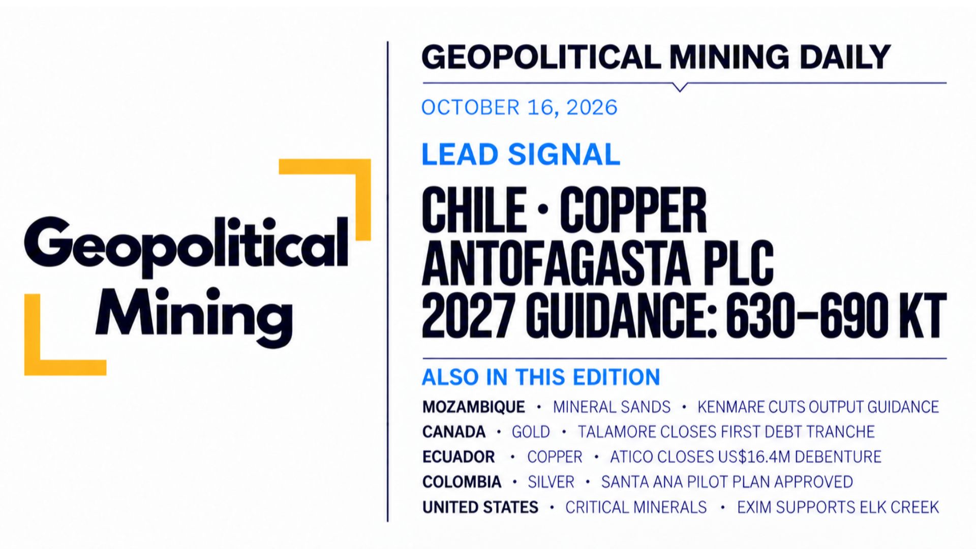 Geopolitical Mining Daily, October 16, 2026: Antofagasta plc copper guidance and five mining developments.